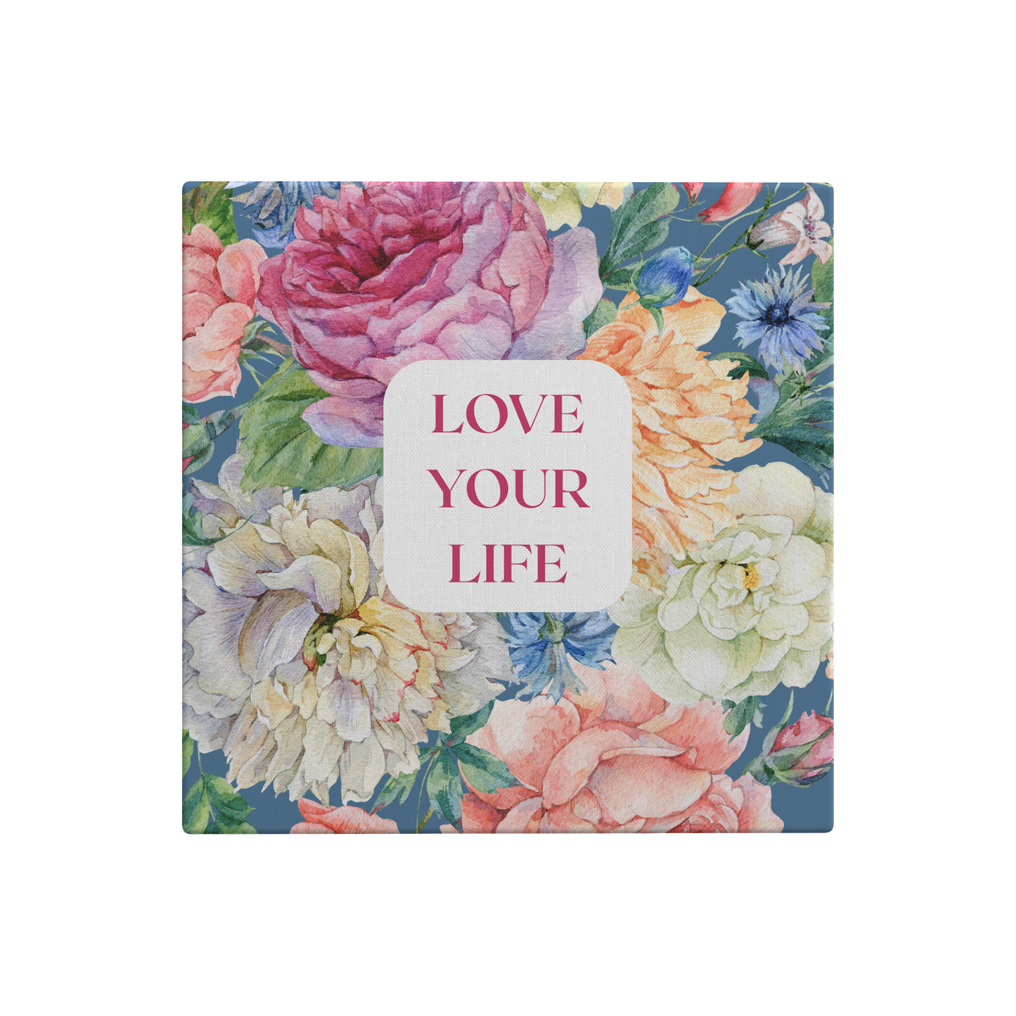 Canvas_Art_-_8x8_-_Love_Your_Life_-_Roma_8x8_Main_Mockup.png