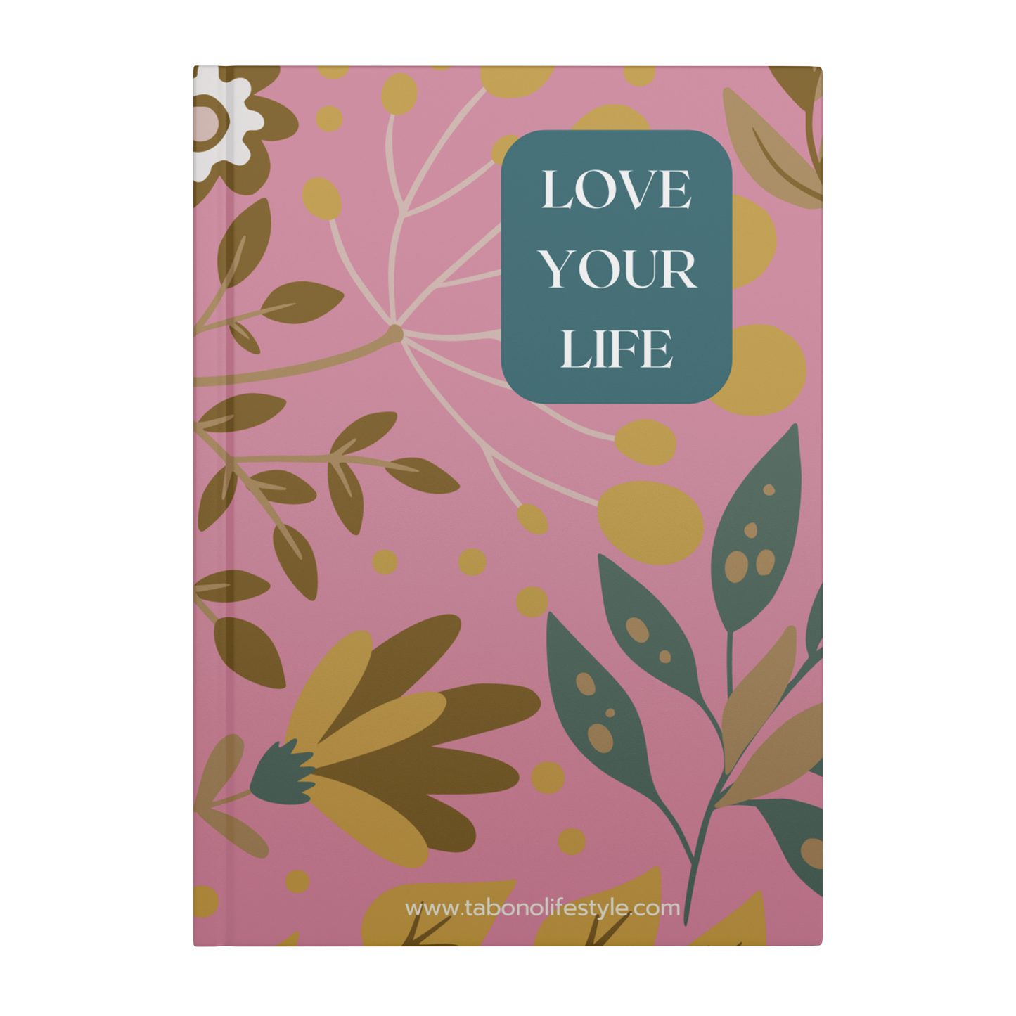 Hardcover_Journal_-_Love_Your_Life_-_Pin_Cover_Front_Mockup.png